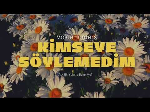 KİMSEYE SÖYLEMEDİM / Hala Aşka İnananlara