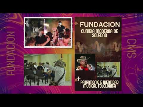 FUNDACION CUMBIA MODERNA DE SOLEDAD