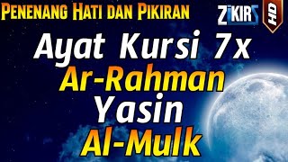 Download lagu Ayat Kursi 7x Surat Ar Rahman Yasin Al Mulk Zikir ... mp3