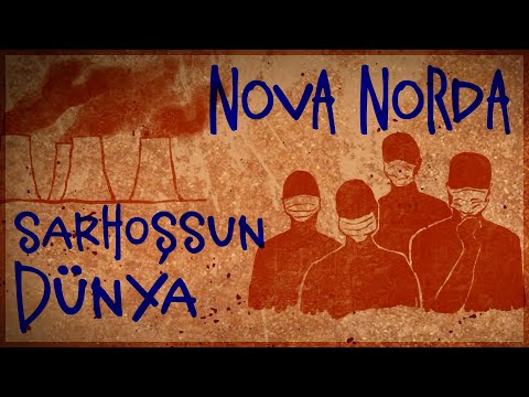 Nova Norda - Sarhoşsun Dünya (Official Lyric Video)