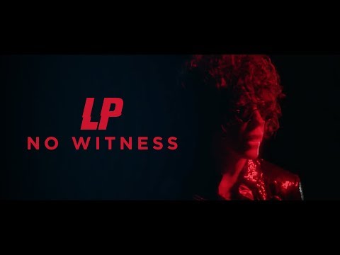 LP - No Witness [Official Video]