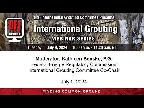 July 9, 2024 International Grouting Webinar