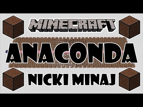 MINECRAFT Anaconda by Nicki Minaj in Note Blocks - EPIC COVER!