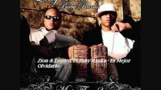 06.Zion &amp; Lennox Ft.Baby Ranks - Es Mejor Olvidarlo (Mas Flow 2)