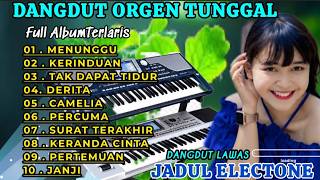 Download lagu DANGDUT ORGEN TUNGGAL FULL ALBUM TERLARIS👍💯 ENAK BANGET BUAT TEMEN SANTAI// DANGDUT LAWAS TERBAIK👍💯  mp3