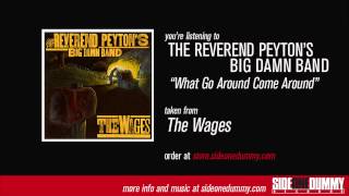 Music video thumbnail preview for The Reverend Peyton's Big Damn Band - What Go Around Come Around (Official Audio) by The Reverend Peyton’s Big Damn Band
