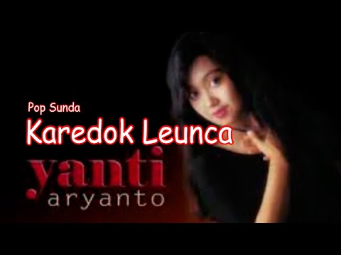 KAREDOK LEUNCA   - YANTI ARYANTO