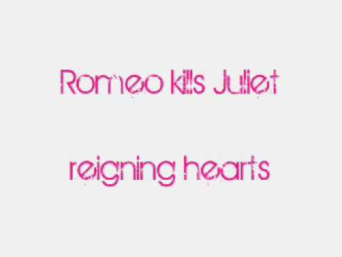 Romeo Kills Juliet - Reigning Hearts