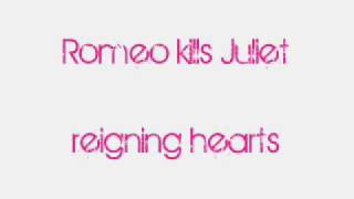 Romeo Kills Juliet - Reigning Hearts