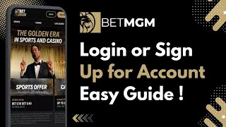 Login BetMGM | How to Sign Up for a BetMGM Account !
