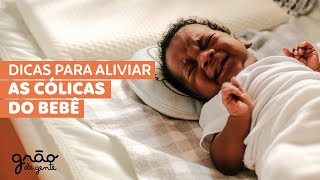SEU BEBÊ SOFRE COM CÓLICAS? VEJA COMO RESOLVER!
