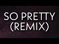 Reyanna Maria So Pretty Remix Lyrics Ft Tyga
