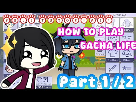 How to Play Gacha Life – Complete Beginner Guide | PART 1 / 2 | 1.50X