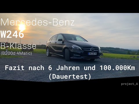Mercedes-Benz W246 nach 100.000Km | Dauertest über 6 Jahre, wie sieht er aus?