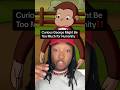 Curious George Is UNSTOPPABLE ️