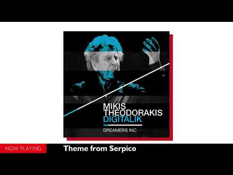 Dreamers Inc., Mikis Theodorakis - Theme from serpico (From the album "Digitalik")