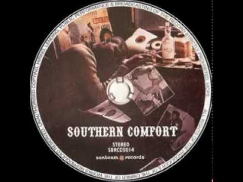 Southern Comfort - Need My Baby