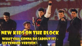 New kids on the block - What&#39;cha gonna do (about it) - EXTENDED VERSION - Videomix