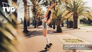 Julian le Play - Hand In Hand (Zwette Remix)