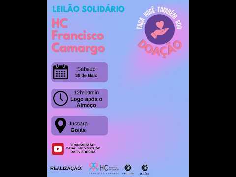 LEILÃO SOLIDÁRIO HC FRANCISCO CAMARGO - JUSSARA - GO