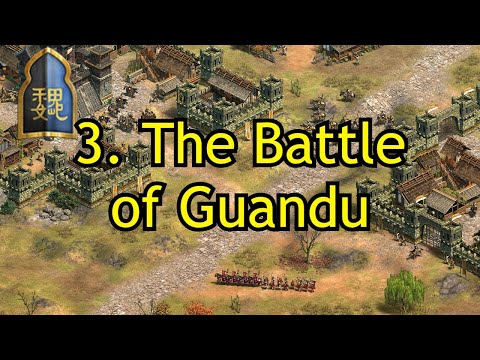3. The Battle of Guandu | Cao Cao | AoE2: DE