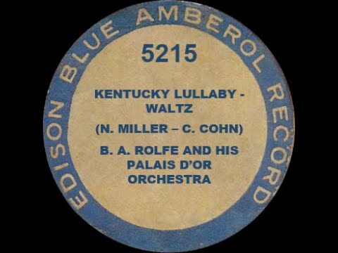 5215 - Kentucky Lullaby - B. A. Rolfe & His Palais d'Or Orchestra