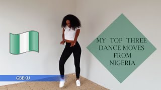 MY FAVE DANCE MOVES FROM NIGERIA QUICK TUTORIAL AL