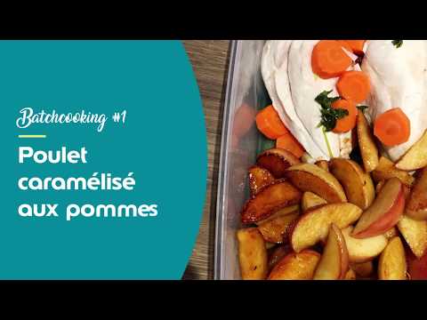 Batchcooking : Recette de poulet caramélisé aux pommes