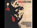 Calla - Televised