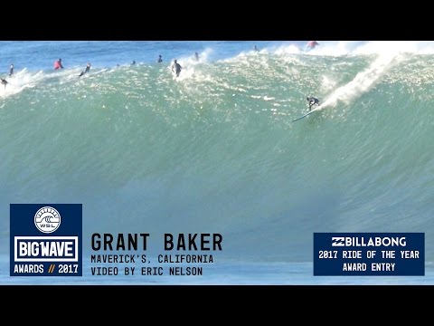 Grant Baker at Maverick's  - 2017 Billabong Ride of the Year Entry - WSL Big Wave Awards