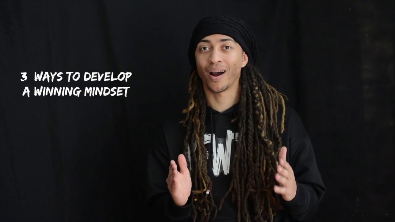 3 Ways To Develop A Winning Mindset