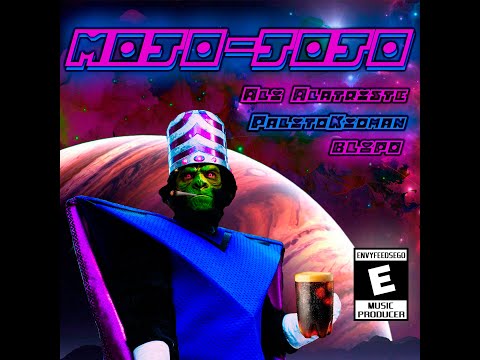 Ali Alatriste- Mojo-jojo (Prod. ENVYFEEDSEGO) FT. BLIPO & Palitokidman