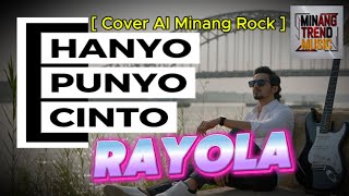 Download lagu HANYO PUNYO CINTO - RAYOLA   []  [Cover AI Minang Rock] mp3