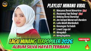 Download lagu Silva Hayati - MANYASA DENAI MANARIMO - BASAYANG TAPI BABAGI || LAGU MINANG VIRAL TERBARU 2026 mp3