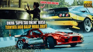 Download lagu 🔴DIKIRA SOPIR TAXI ONLINE BIASA TERNYATA DIA ADALAH PEMBALAP MOBIL DRIFT JENIUS | CERITA ALUR FILM mp3