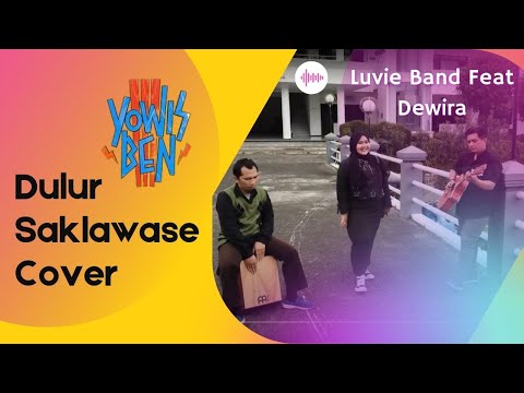 Luvie Band Feat Dewira (Dulur Sak Lawase-Yowes Band)