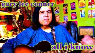 Gary Lee Conner-All I Know (live acoustic)