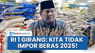 Prabowo Bangga Indonesia Nihil Impor Beras pada 2025: Target 4 Tahun, Kita Bisa Capai 1 Tahun