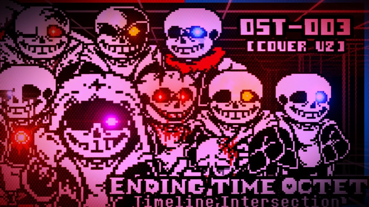 【Ending Time Octet】 - Phase 1 - OST-003 Timeline Intersection - [COVER V2]