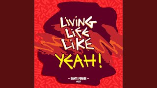 Living Life Like Yeah (#LLLY)