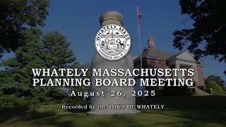 Whately Planning Board - August 26, 2025