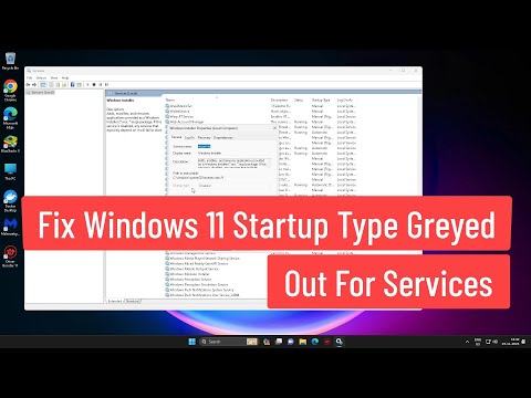 Fix Windows 11 Startup type Greyed Out For Services