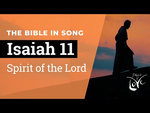 Isaiah 11 - Spirit of the Lord  ||  Bible in Song || NO AI! || #2