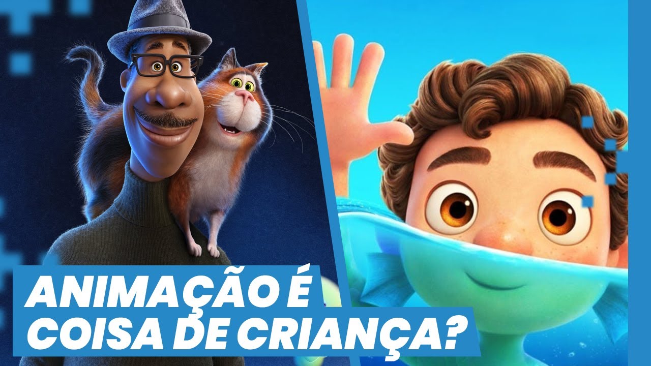 ANIMAÇÃO TEM QUE SER PARA CRIANÇAS?