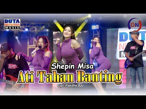 Shepin Misa - Ati Tahan Banting | Duta Nirwana Music [OFFICIAL]