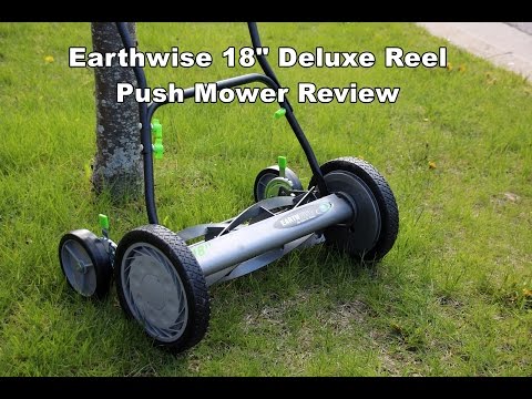 Earthwise 18" Deluxe Reel Push Mower Review