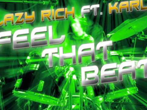 Lazy Rich ft. Karli - Feel That Beat