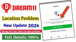 Dream11 Location Problem || Dream11 Cash Not Add State Problem | Dream11 Problem