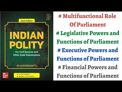 (V112) (Legislative, Executive and Financial Powers & Functions of Parliament) M. Laxmikanth Polity