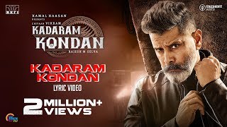 Kadaram Kondan Song Video | Kamal Haasan | Chiyaan Vikram | Rajesh M Selva | Shruti Haasan | Ghibran